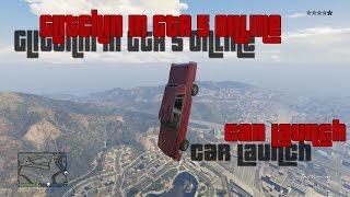 GTA 5 Online - Car Launch Glitch