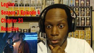 Legion Season 3 Episode 4 Chapter 23 Reaction