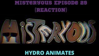 OH BOY!!! WATER VS FIRE!!! Misteryous | Episode 29 | @hydroanimates | @MBBeatboxes | |Reaction|