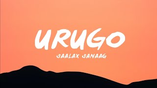 Saalax Sanaag - Urugo (Lyrics)