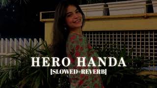 Hero Handa Lofi  [Slowed Reverb] - Latest Haryanvi Song || Kumar_MT 🎧