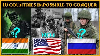 Top 10 Countries That Are Impossible To Conquer (2022) | GreenWorld