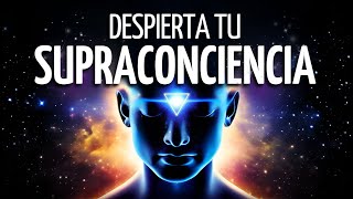 🌀Meditación DESPIERTA tu SUPRACONCIENCIA | La CONCIENCIA SUPERIOR de TU ALMA🙏