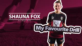 Proud Sponsor - Favourite Drills with Shauna Fox