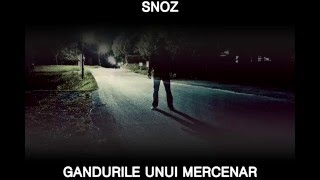 Snoz - Gandurile unui mercenar