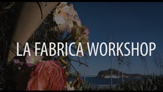 La Fábrica Workshop