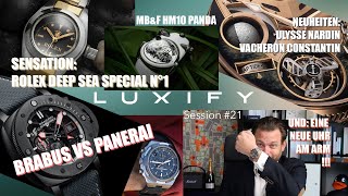 Luxify Session #21 - Rolex Deep Sea Special No1, Panerai X Brabus, Vacheron Overseas, MB&F, VC, 007!