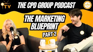 The Marketing Blueprint: Proven Strategies for Success | Part 2