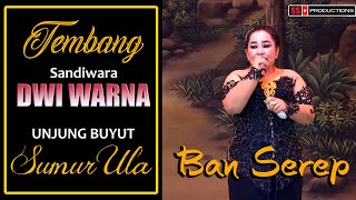 LAGU SANDIWARA DWI WARNA UNJUNG BUYUT SUMUR ULA BAN SEREP