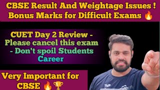 CBSE Latest News | CBSE Latest Result ,Weightage Update for Class 10 and 12 | CUET Day 2 Review