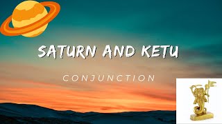 Saturn and Ketu Conjunction I Vedic Astrology Astro Keen