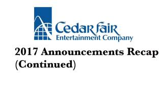 Cedar Fair 2017 Announcements Recap (Continued)