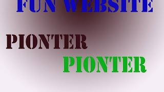 Fun Website PionterPionter?