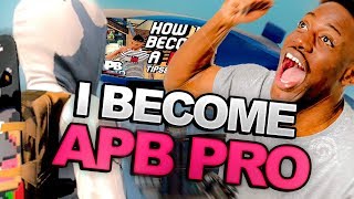 APB Reloaded | I Become A PRO! | PC/XB1/PS4