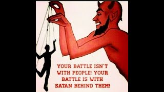 The Spiritual Battle we are all fighting.