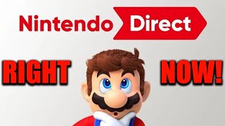 Nintendo Direct Right NOW!