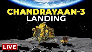 Chandrayaan-3 Mission Soft-landing LIVE Telecast #ChandrayaanLanding