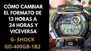 Cómo cambiar el formato de 12 Horas a 24 Horas y viceversa en el reloj Casio G-Shock GD-400GB-1B2