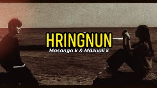 Masanga K & Mazuali K - Hringnun || Lyrics Video