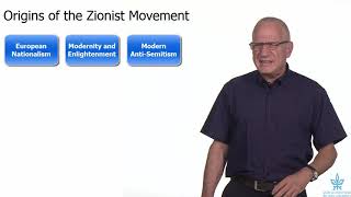 Origins of Zionism - The History of Modern Israel – Part I: From an Idea to a State