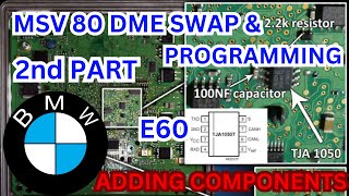 (2nd Part) Adding Components To New DME / MSV80 DME Swap & Programming On Bmw E60