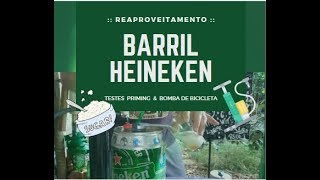 #DICA Reaproveitar Barril Heineken - Teste de Priming e Bomba Bicicleta Canal Rodrigo Goya Bier