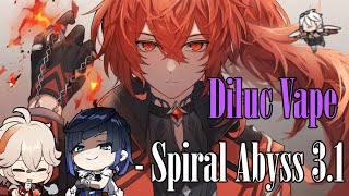 [Genshin Impact] | Diluc Vape - Spiral Abyss 3.1 | Second Half - Floor 12