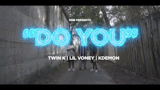 DO YOU - TWIN K X LIL VONEY X KDEMON