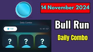 Bull Run Daily Combo 14 November 2024 #bullrun #crypto #airdrop | Bull Run Daily Combo Today 14