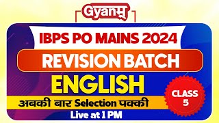 English Language: IBPS PO Mains 2024 Revision Batch | By Gyanm | IBPS PO Mains 2024 English Classes