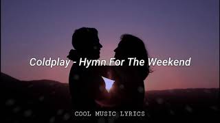 Coldplay - Hymn For The Weekend [Traducida al Español]