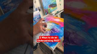 Two Fast Underpainting Techniques: Acrylic Wash and Ink/Spray Paint #art #painting #mixedmedia