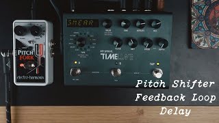 Electro Harmonix Pitch Fork and Strymon Timeline- Pitchshifter Feedback Loop Delay [T008]