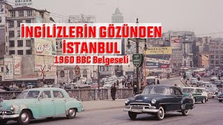 BBC'nin 1961 Yılında Hazırladığı İstanbul Belgeseli  (İkinci bölüm)