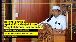 Khutbah Jum'at | Dr. H. Muhammad Nasir, MA