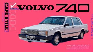 S is For Volvo 740