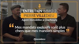 "Mes mandats exclusifs me rapportent plus que mes mandats simples" - Pierre Villedieu Immobilier