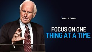 How to Focus on One Point at a Time | The Best Motivational Speech Compilation Jim Rohn