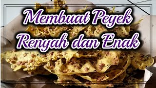 Membuat Peyek Renyah dan Enak