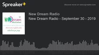 New Dream Radio - September 30 - 2019