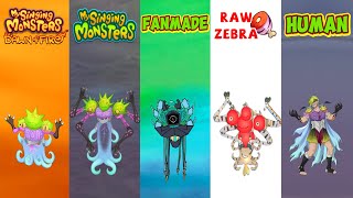 Dawn Of Fire Vs My Singing Monster Vs Fanmade Vs Raw Zebra Vs Human | Compare Designs