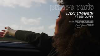 Prince Paris - Last Chance ft. Ben Duffy (Fenech-Soler) (Official Visualizer)