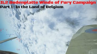 IL-2 Battle of Bodenplatte | Winds of Fury Campaign pt1| In the Land of Belgium