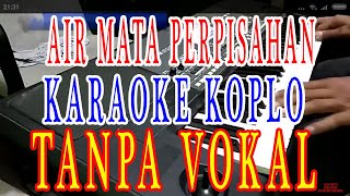 air mata perpisahan karaoke dangdut koplo tanpa vokal cowo