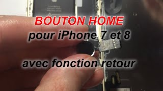 Test et présentation des boutons home avec fonction retour pour iPhone 7, 7 plus, 8 et 8 plus