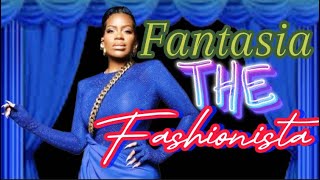 Fantasia the FASHUNISTA