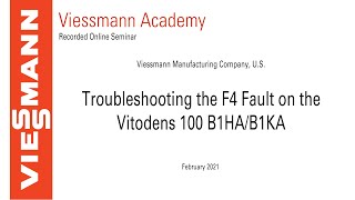 Online Seminar: Troubleshooting the F4 Fault on the Vitodens 100 B1HA/B1KA