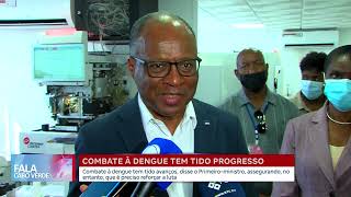 Combate à dengue tem tido avanços, disse o Primeiro-ministro | Fala Cabo Verde