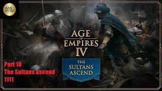 🔴Age of Empires IV Campaign Part 10 The Sultans Ascend 1111 - 1163