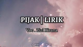 Pijak | Zizi Kirana (LYRIC / LIRIK)